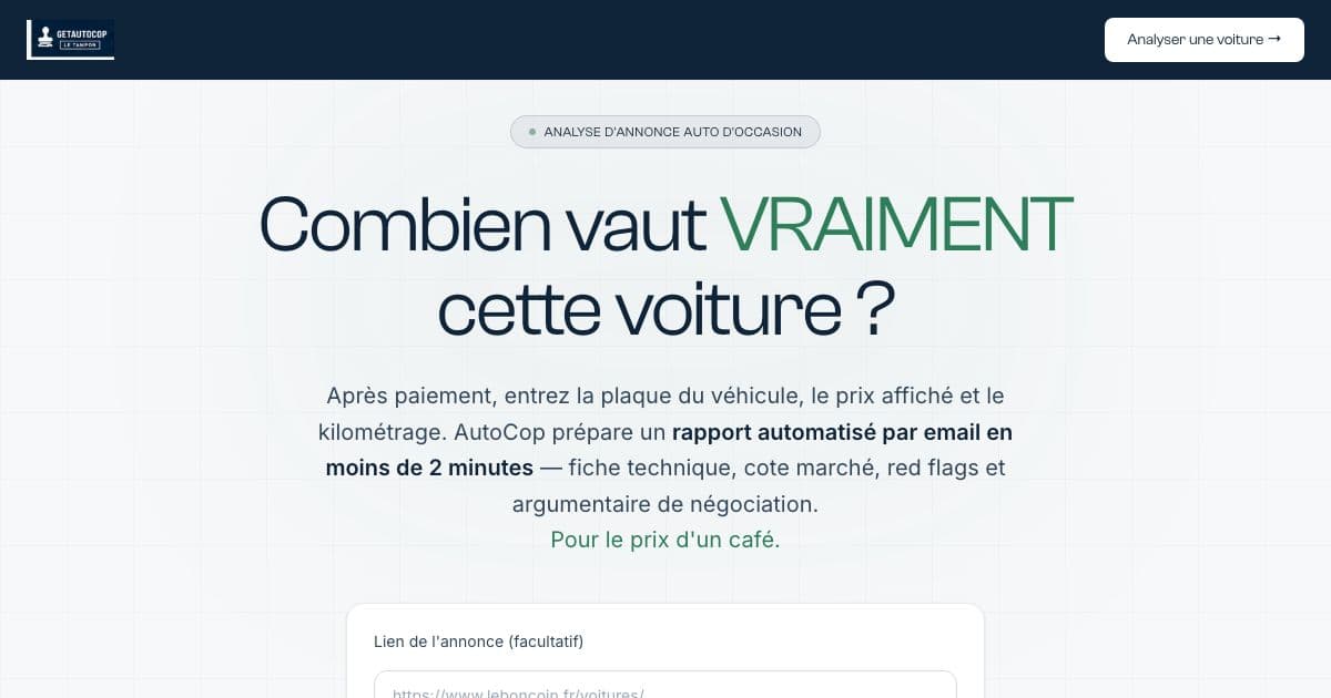 AutoCop — A per-report service that checks a used car listing in France against market value and flags risks before the buyer visits.