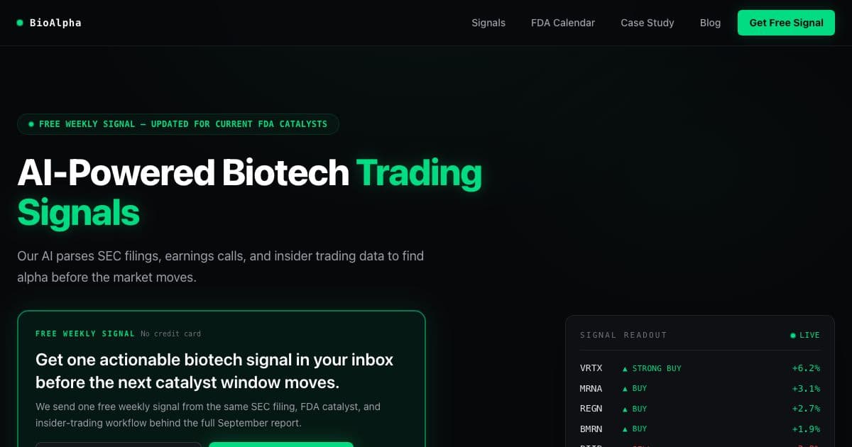 BioAlpha — Turns SEC filings, FDA catalysts and insider trades on biotech stocks into ranked trading signals for individual traders.