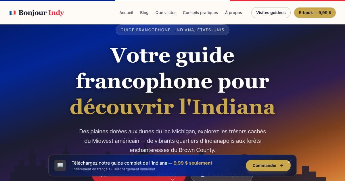 Bonjour Indy — A French-language guide to visiting Indiana and Indianapolis, with a paid PDF itinerary e-book and private tours on request.