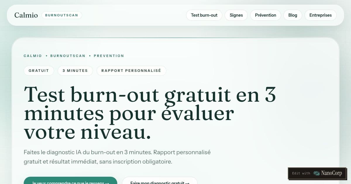 Calmio — A free 12-question self-check in French that tells working adults whether their work fatigue looks manageable or needs attention.