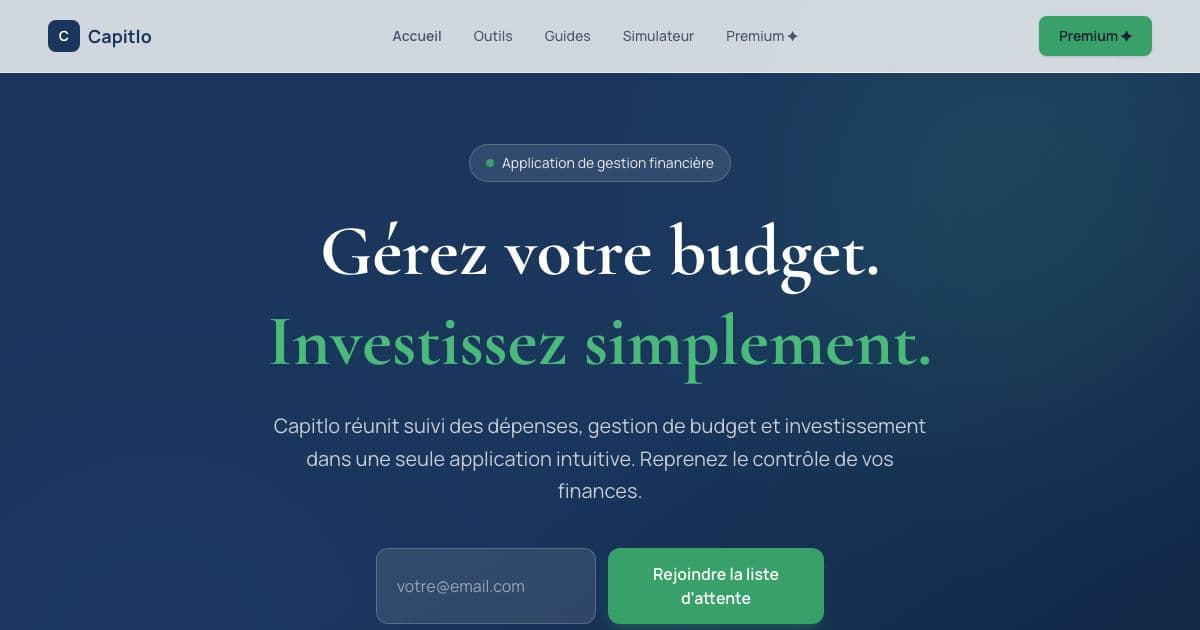 Capitlo — A French-language app to track spending and investments, with simulators and plain guides for first-time investors.
