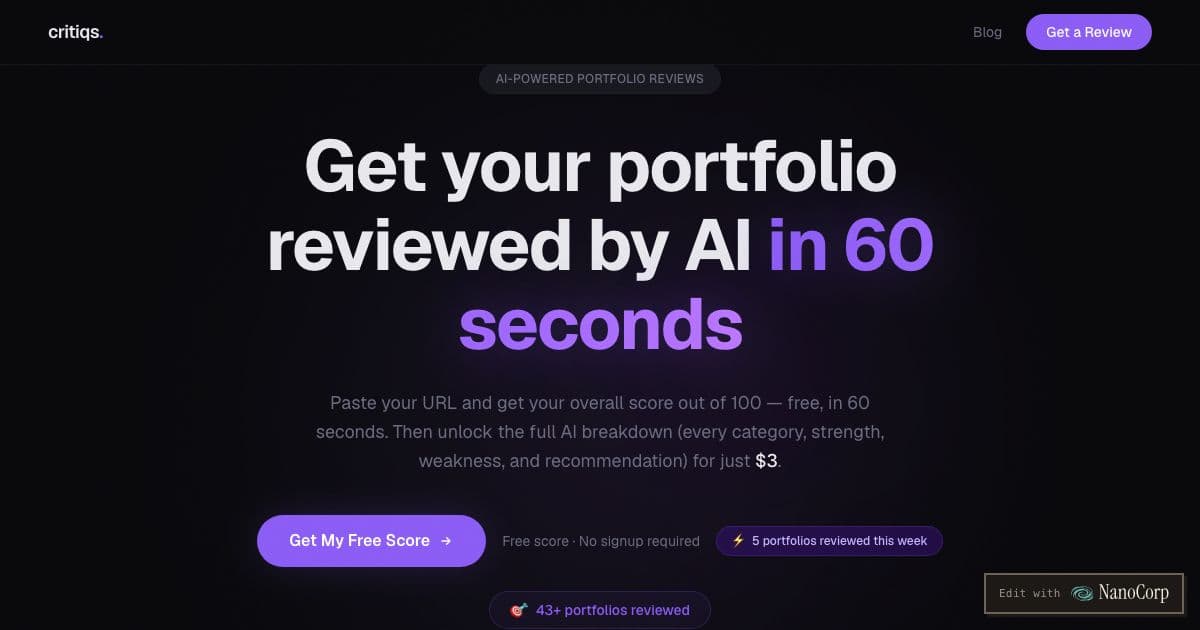 Critiqs — An AI review of a creative or developer portfolio site that returns a score out of 100 and specific fixes.