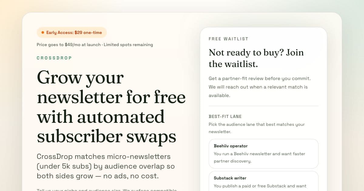 CrossDrop — Matches small newsletters by audience overlap so their writers can recommend each other and grow without paid ads.