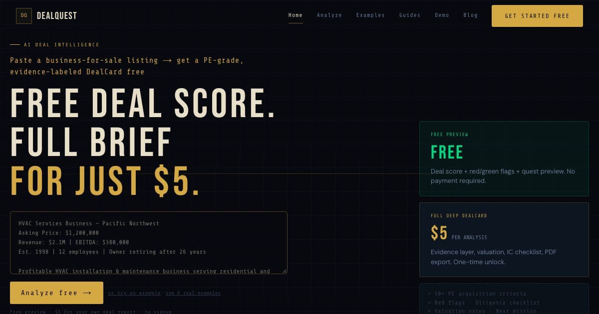 DealQuest — Turns a business-for-sale listing or teaser into a scored, evidence-labeled brief for people looking to buy a small company.
