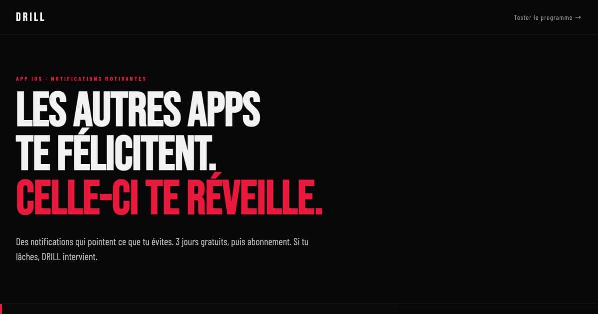 DRILL — An iOS app for French speakers that sends blunt coaching notifications about the habits they keep avoiding.