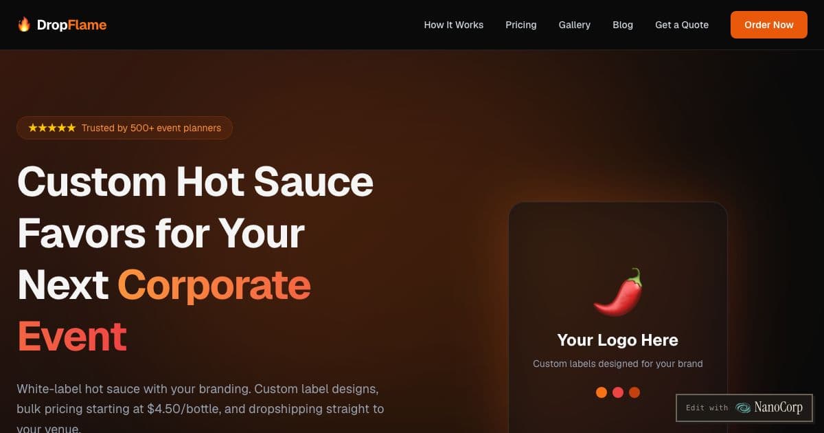 DropFlame — Designs custom hot sauce labels for corporate events and weddings and ships the bottles in bulk to the venue.