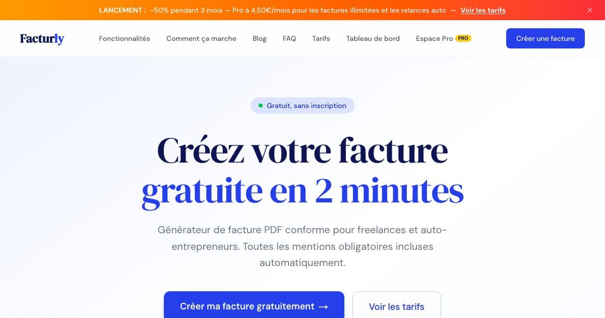 Facturly — A freemium web app that lets French freelancers fill a form and download legally compliant invoice PDFs in euros.