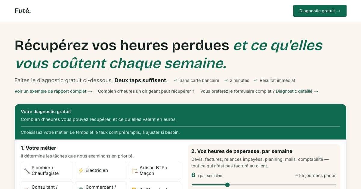 Futé — An online audit that estimates how many hours French small business owners and tradespeople lose to admin work and what that time is worth.