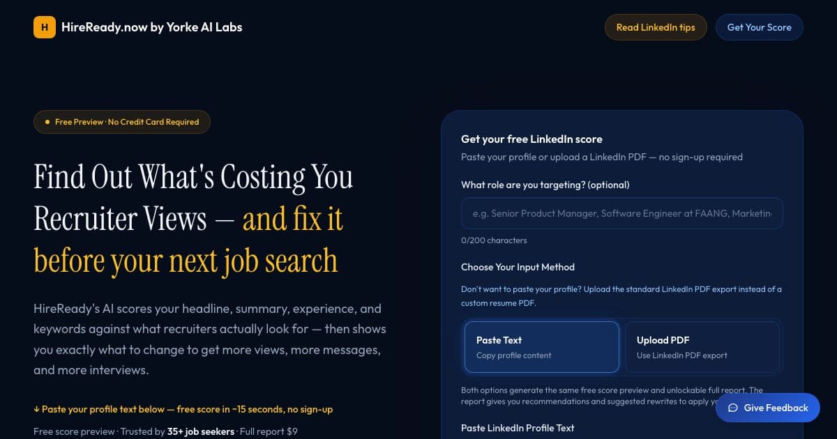 HireScore — Scores a job seeker's LinkedIn profile with AI and sells a full report of recommended rewrites.