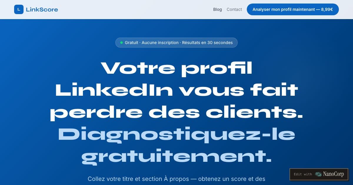 LinkScore — Audits LinkedIn profiles for French-speaking freelancers, consultants and job seekers who want more clients or job offers.