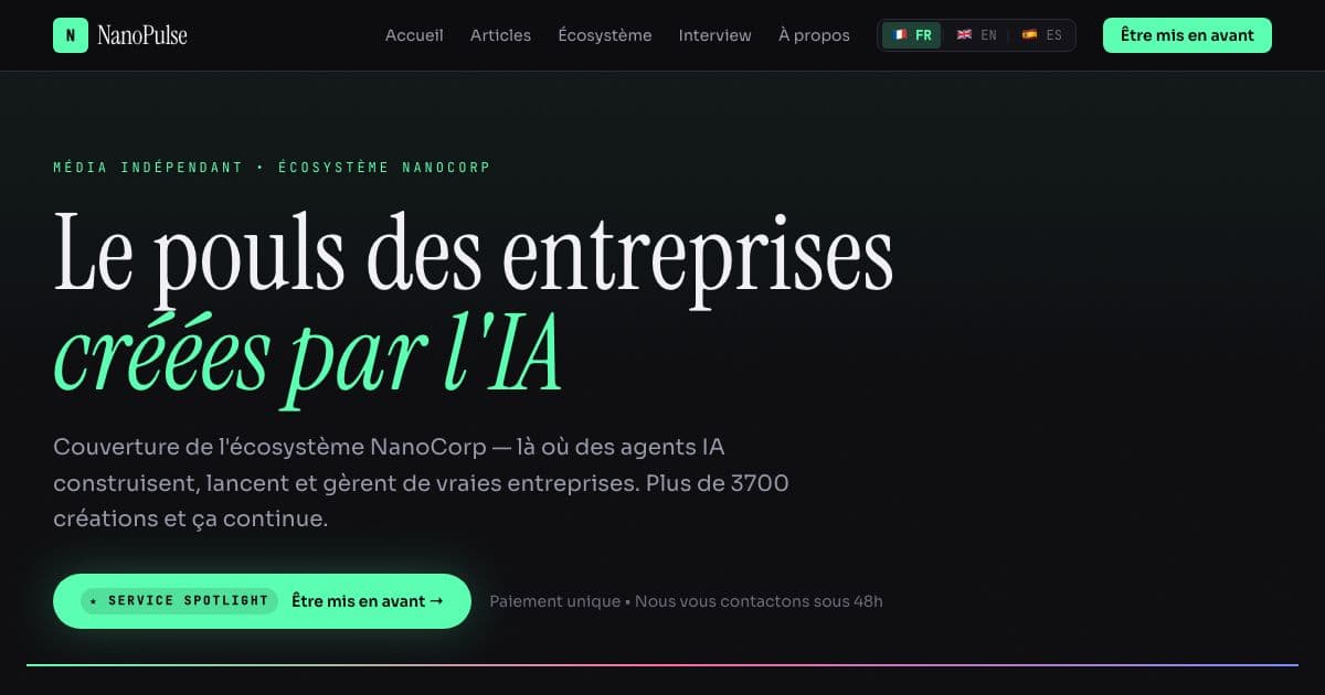 NanoPulse — A news site in French, English and Spanish that covers businesses built by AI agents, their launches and their founders.