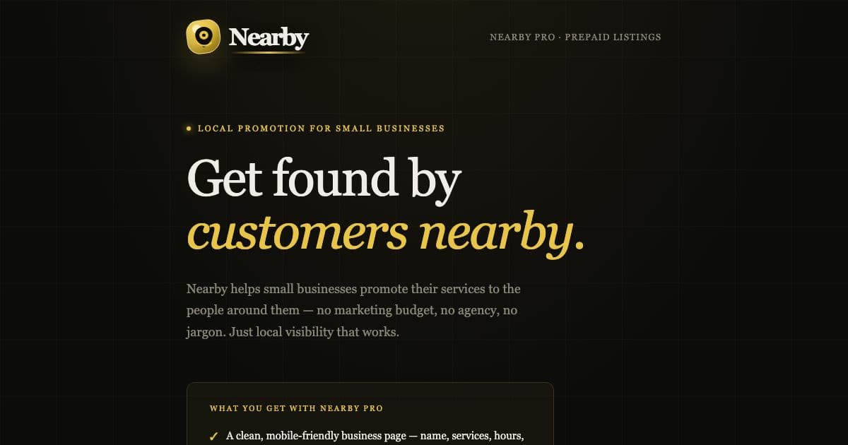 Nearby — Builds and publishes a local business page with a quote request form for small businesses without marketing skills.