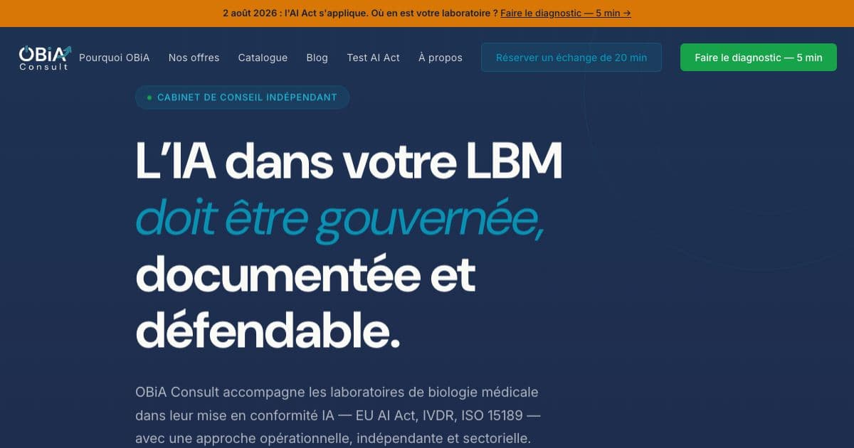 OBiA Consult — Independent AI governance consulting for French medical biology labs facing the EU AI Act, IVDR and ISO 15189 requirements.