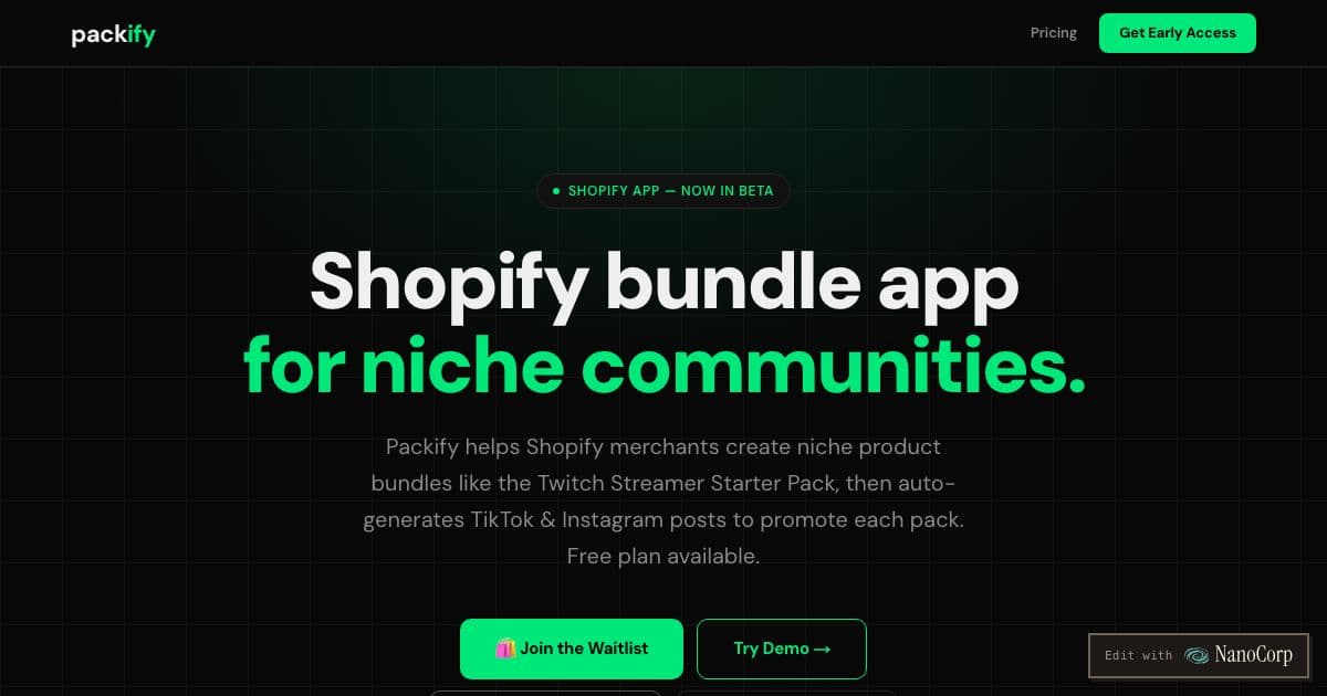 Packify — A Shopify app in beta that helps merchants assemble themed product bundles and writes TikTok and Instagram posts to promote them.