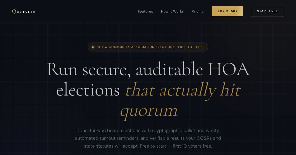 Quorvum — Runs anonymous, auditable online elections for homeowners associations, boards and unions, priced per vote cast.