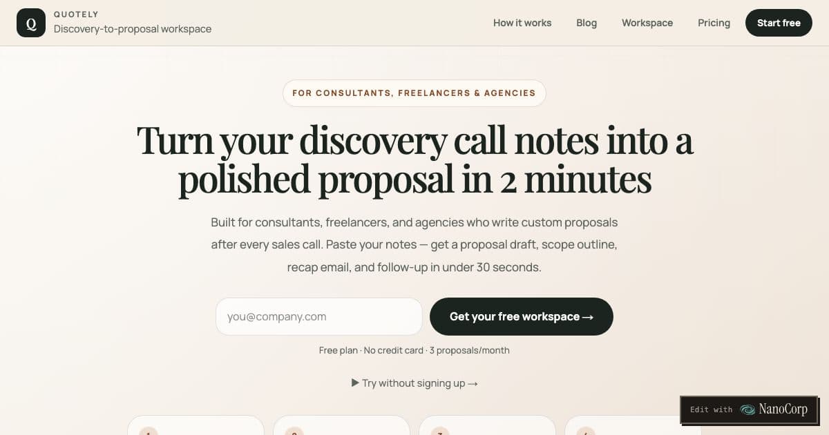 Quotely — Turns a consultant's or agency's discovery call notes into a proposal draft, a scope outline and two client emails.