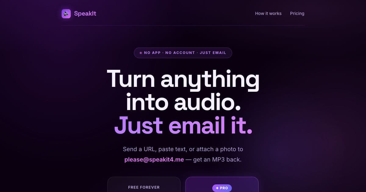 ReadIt — Turns a link, pasted text or a photo of a page sent by email into clean text and an MP3 that comes back in the inbox.