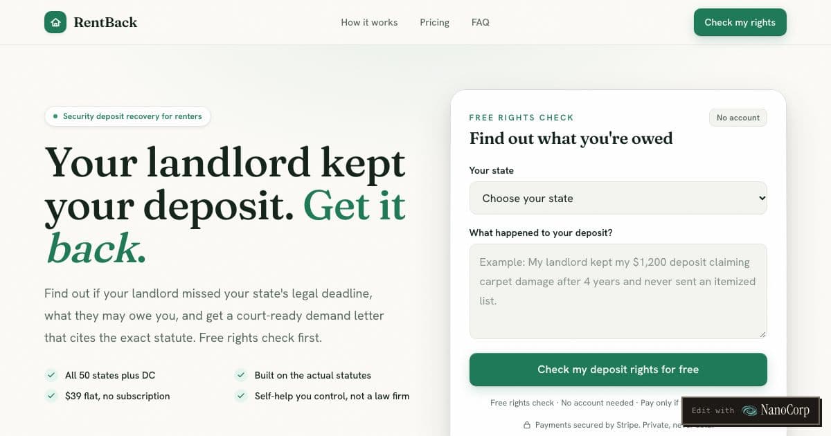 RentBack — Helps US renters whose landlord kept a security deposit check their state's rules and draft a demand letter that cites the statute.