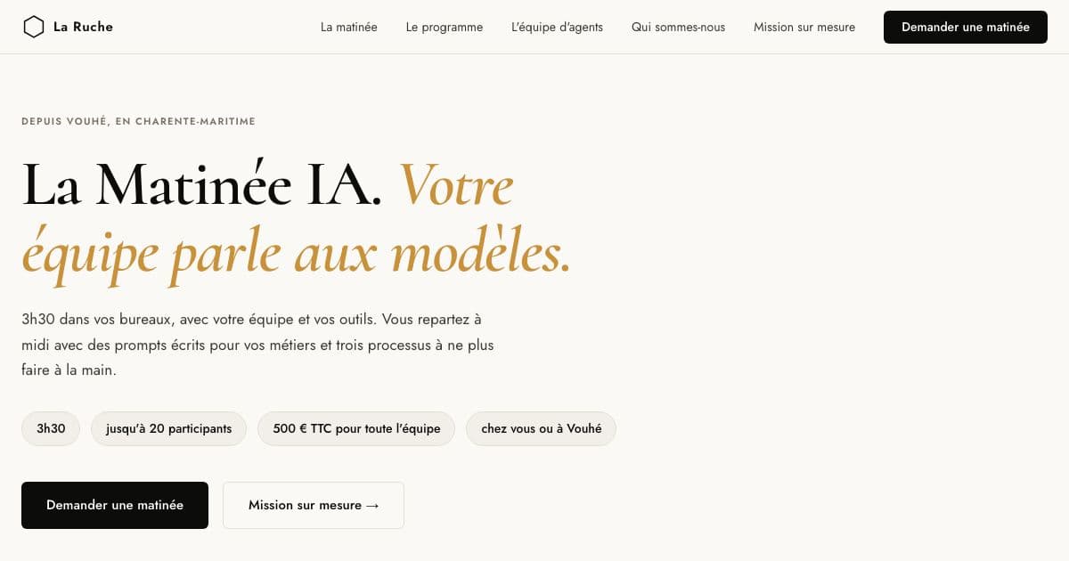 La Ruche — Runs a half-day AI workshop for business teams in western France, then builds custom AI agents and automations for them.