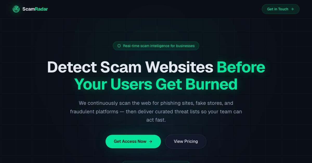 ScamRadar — Catalogs phishing, fake store and investment scam domains and sells the lists to security and fraud teams as files and API feeds.