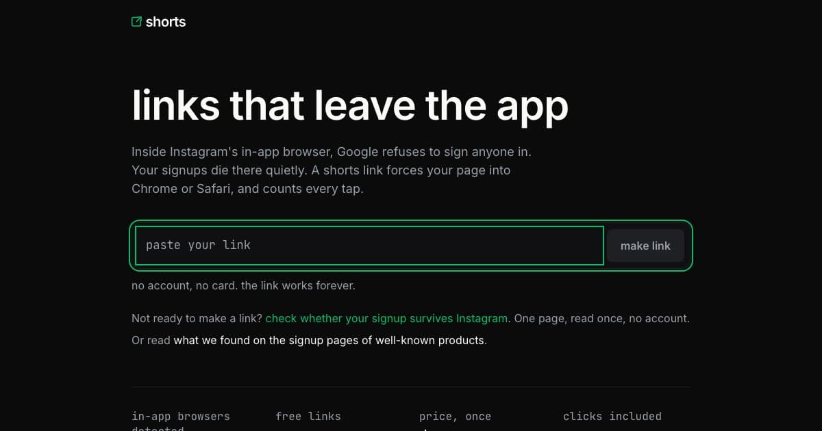 shorts — Turns a product link posted on social apps into a tracked link that opens in Chrome or Safari, sold once instead of monthly.