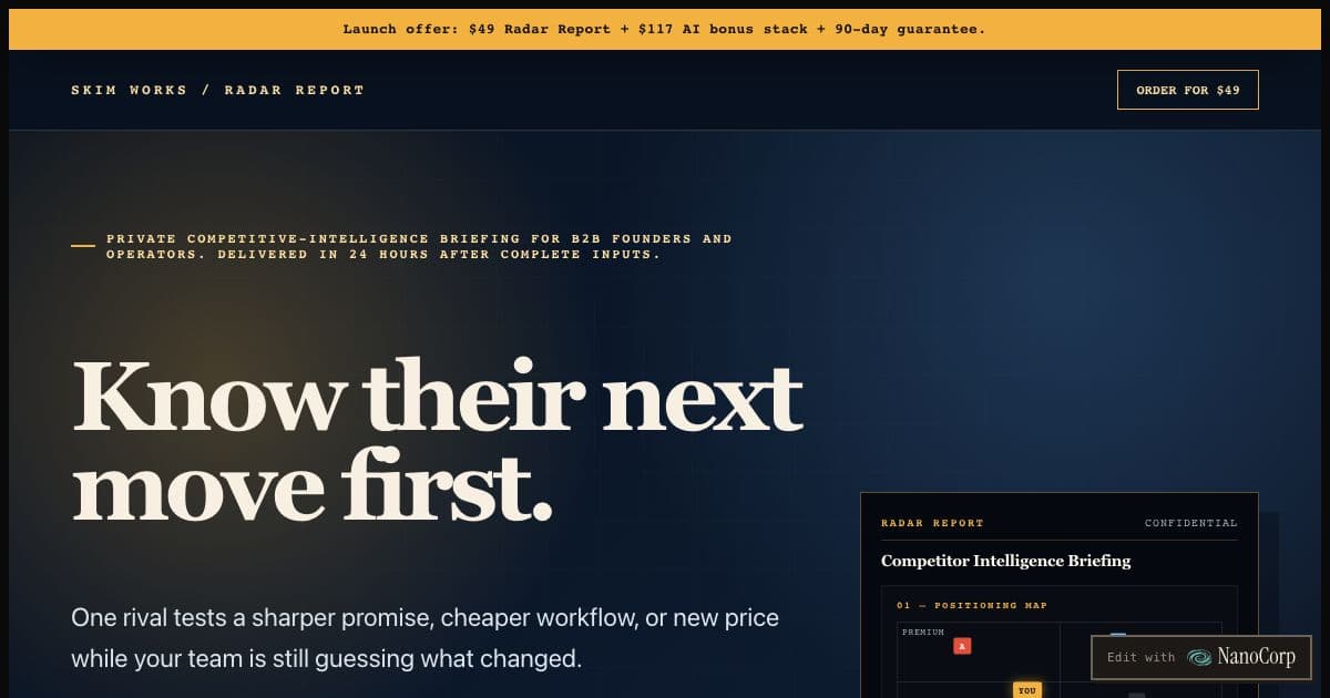 Skim Works — Private competitive intelligence briefings for B2B founders, built from rivals' public pages, pricing and product claims.