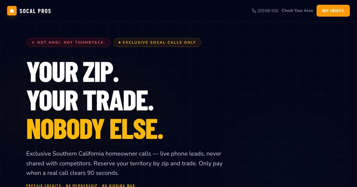 SoCal Pro — Routes homeowner phone calls to one contractor per trade and zip code in Southern California, billed per call from prepaid credits.