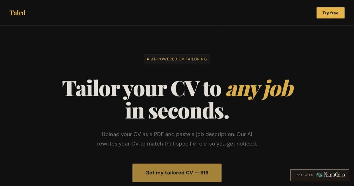Talrd — A tool that rewrites a job seeker's CV to match a specific job description and get past ATS filters.