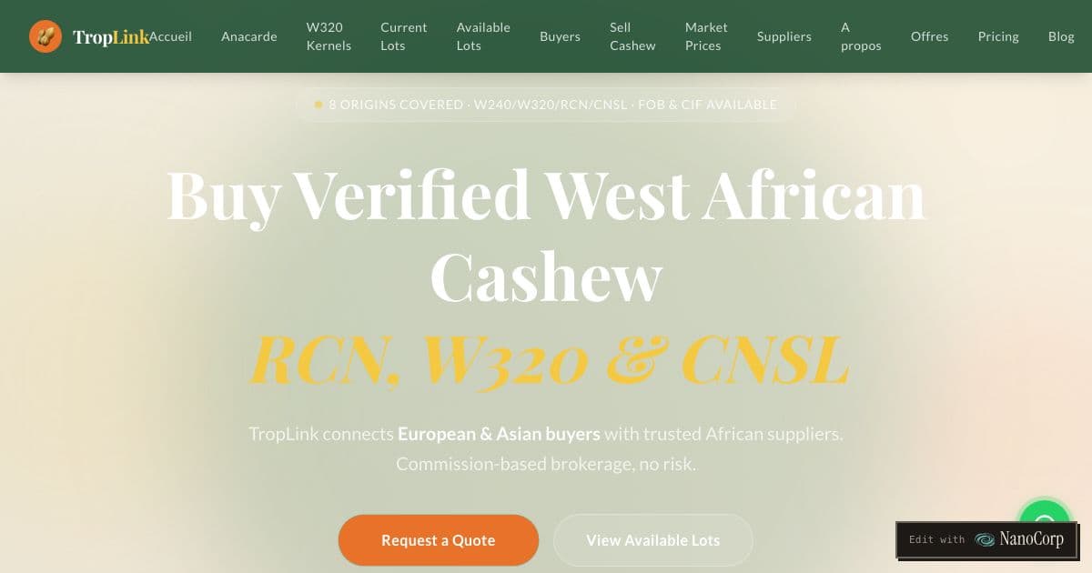 TropLink — Connects importers in Europe and Asia with West African suppliers of raw cashew nuts, cashew kernels and cashew shell liquid.