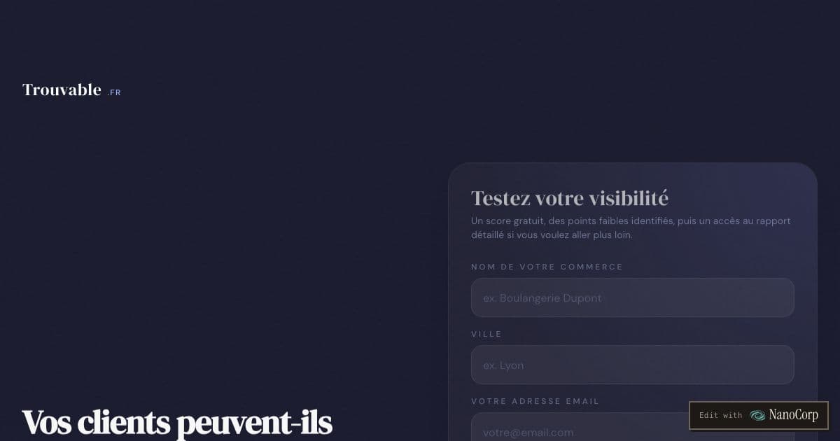 Trouvable — Digital presence audits for French-speaking local businesses like artisans, shops, and restaurants across France, Belgium, and Switzerland.