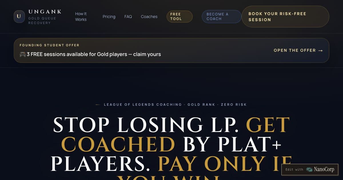 Ungank — Live one-on-one League of Legends coaching for players stuck in Gold rank, given by Platinum and higher coaches.