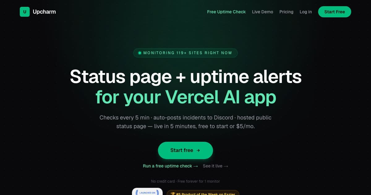 Upcharm — Uptime checks, Discord outage alerts and a public status page for indie developers running AI apps on Vercel.