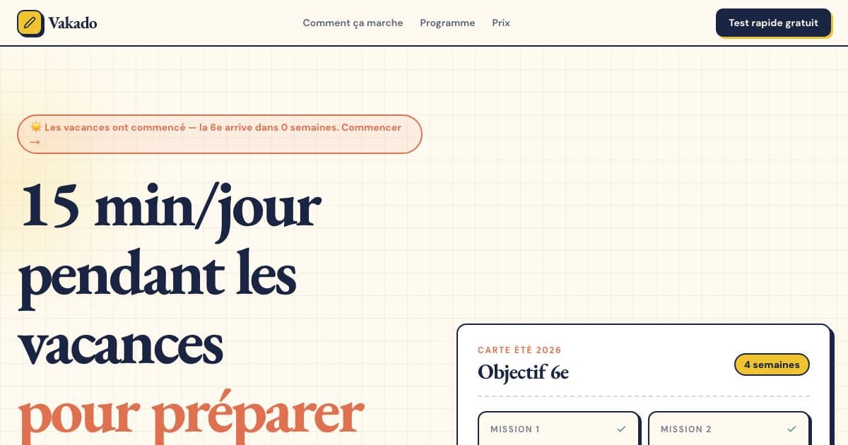 Vakado — A gamified digital summer workbook with an AI guide that helps French children moving from CM2 to 6e stay sharp during the holidays.