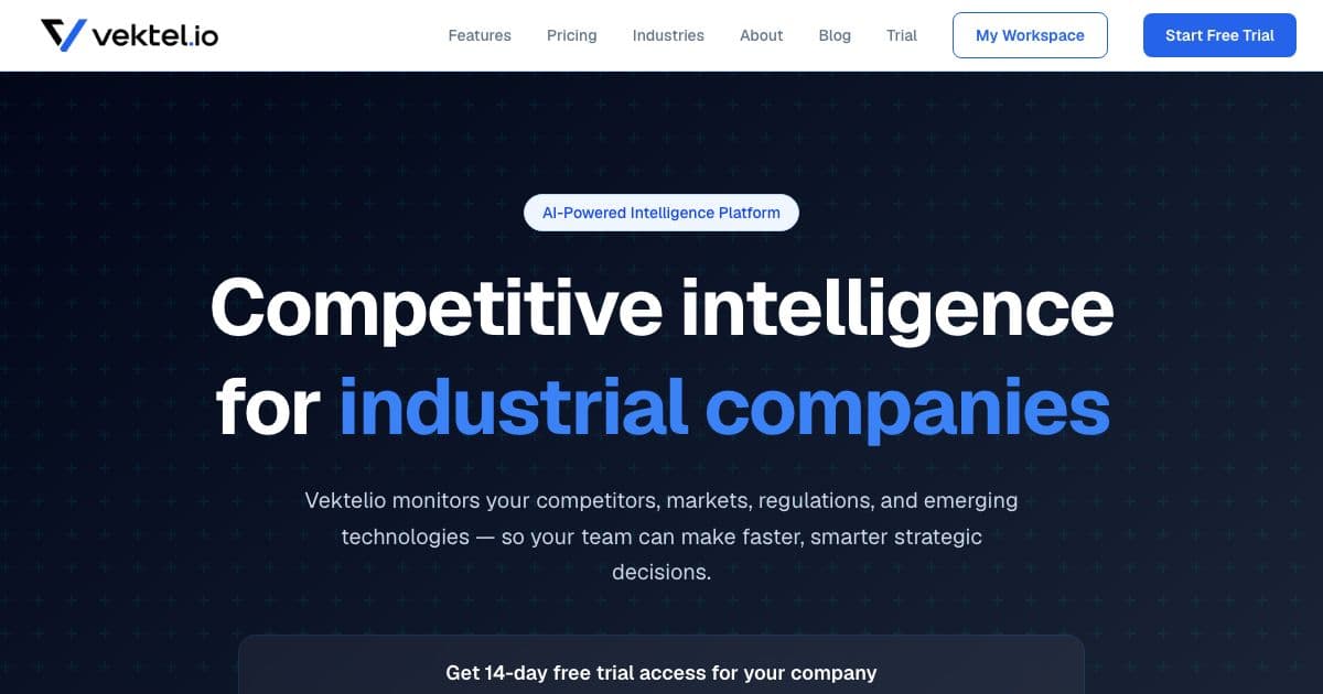 Vektor — Tracks competitors, market signals, patents and regulation for industrial B2B teams and turns them into weekly intelligence reports.