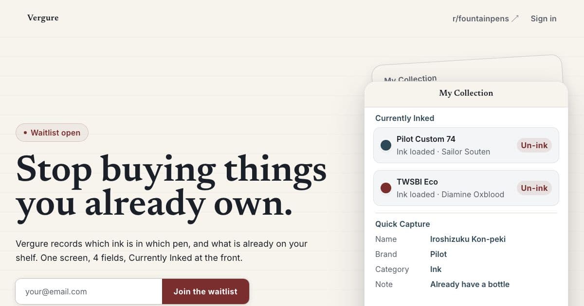 Vergure — A single-screen web tracker that shows fountain pen users which ink is loaded in which pen and what is already on the shelf.