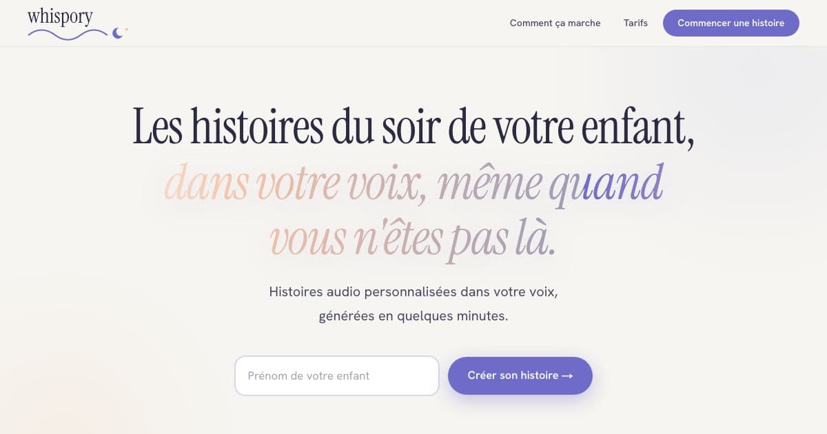 Whispory — Creates personalized bedtime audio stories for children, narrated in a parent's or relative's own recorded voice.